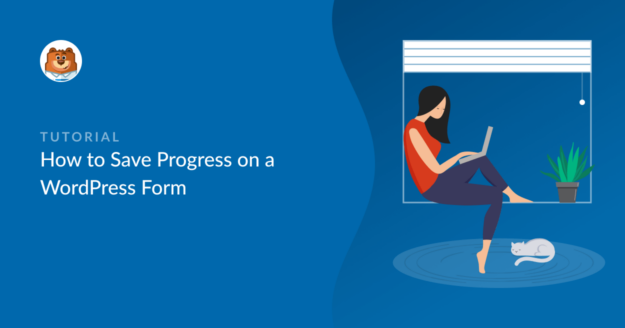 How to save progress on a WordPress form